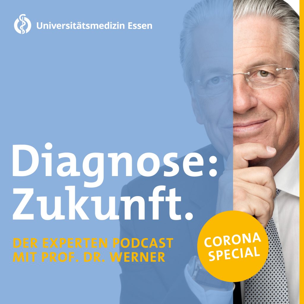 Diagnose Zukunft in der Coronakrise: Neuer Podcast von Prof. Dr. Jochen A. Werner