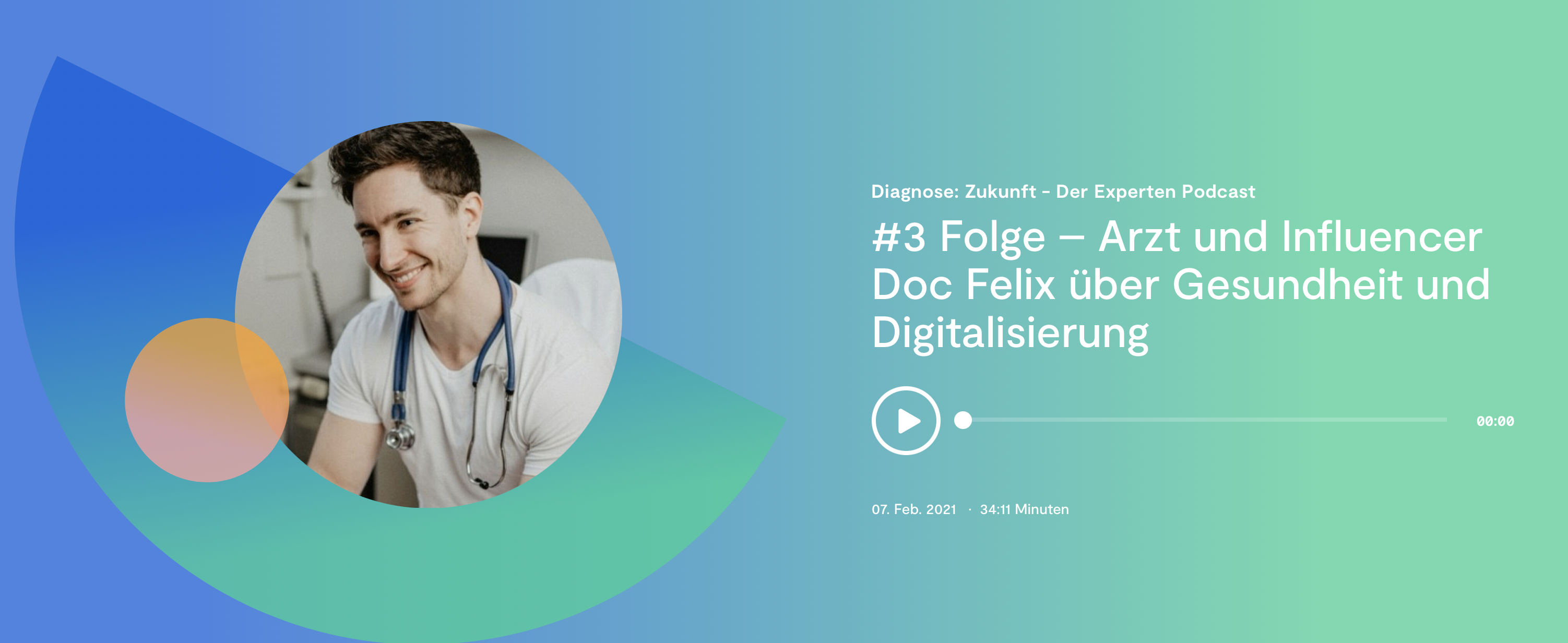 Diagnose: Zukunft – Der Experten Podcast – Arzt und Influencer Doc Felix über Gesundheit und Digitalisierung